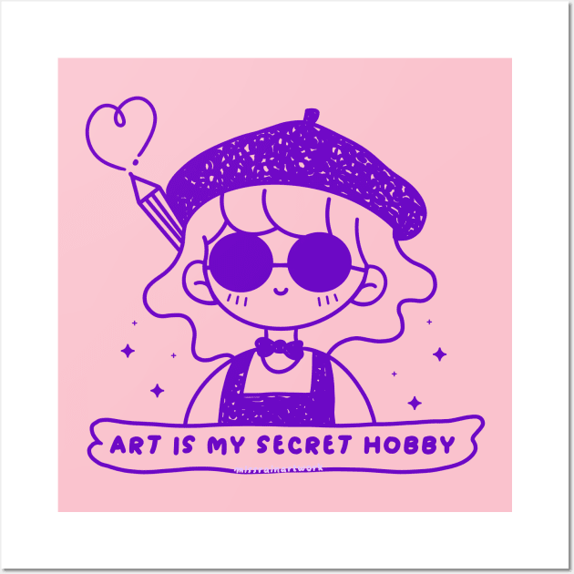 art is my secret hobby Wall Art by missrainartwork 